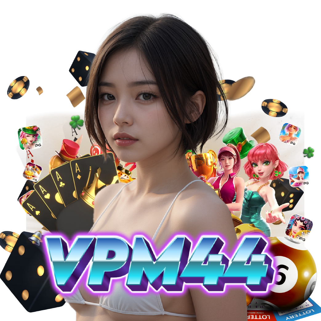vpm44 คาสิโนออนไลน์