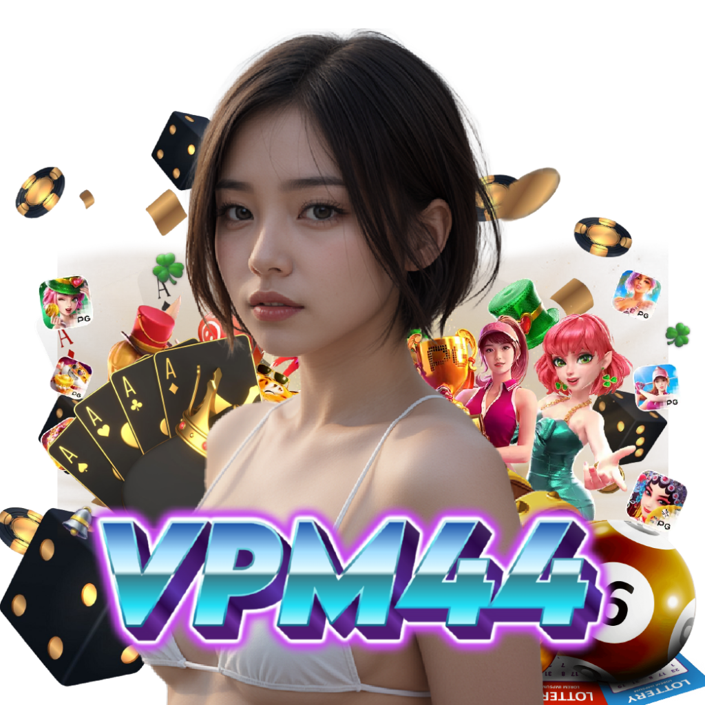 vpm44 คาสิโนออนไลน์
